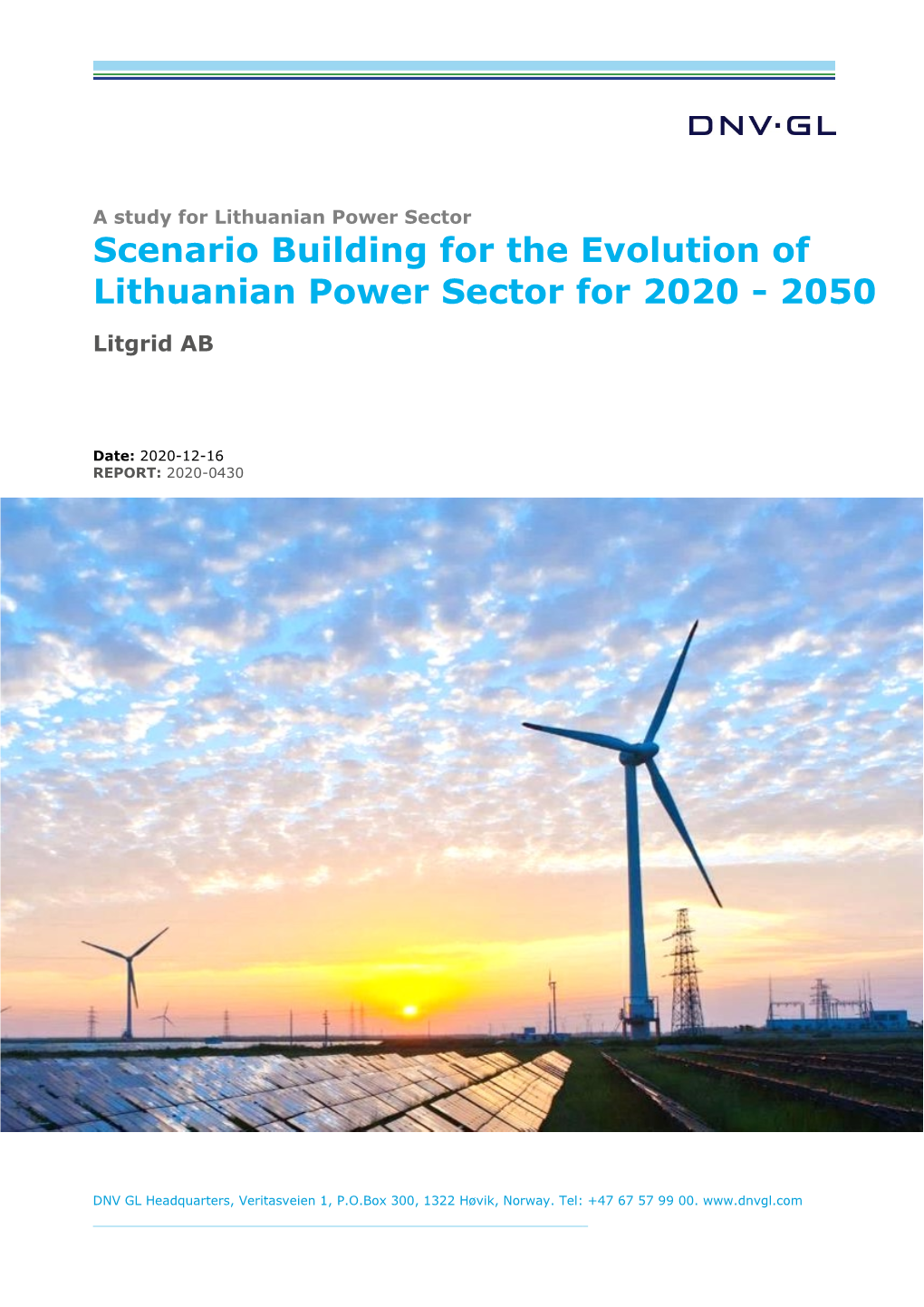Scenario Building for the Evolution of Lithuanian Power Sector for 2020 - 2050 Litgrid AB