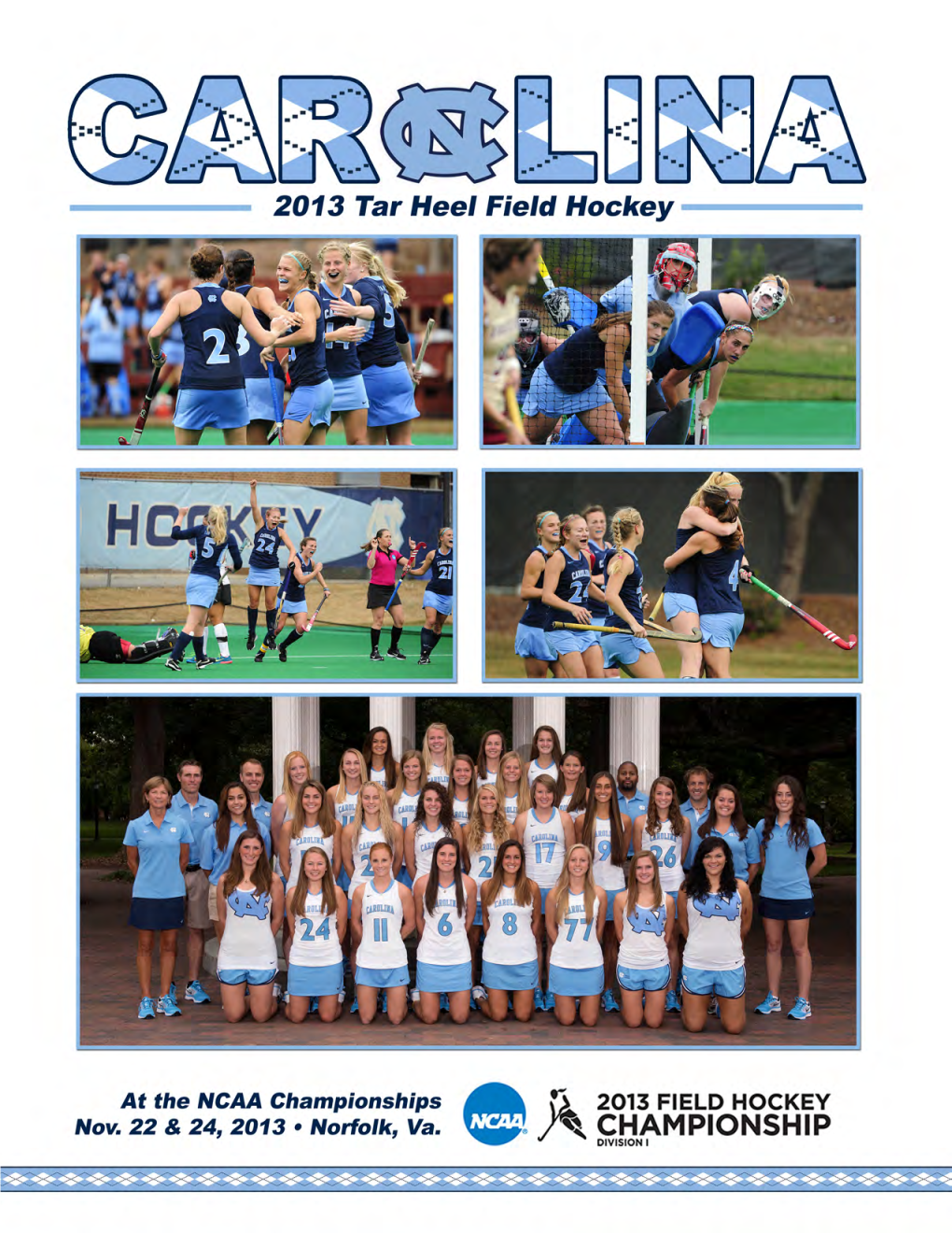 2013 UNC Field Hockey Roster # Name Pos
