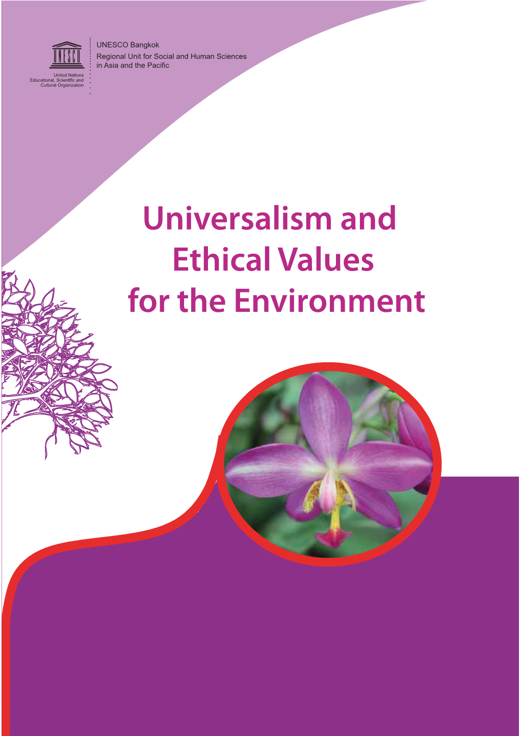 Universalism and Ethical Values for the Environment Ethics and Climate Change in Asia and the Pacific (ECCAP) Project