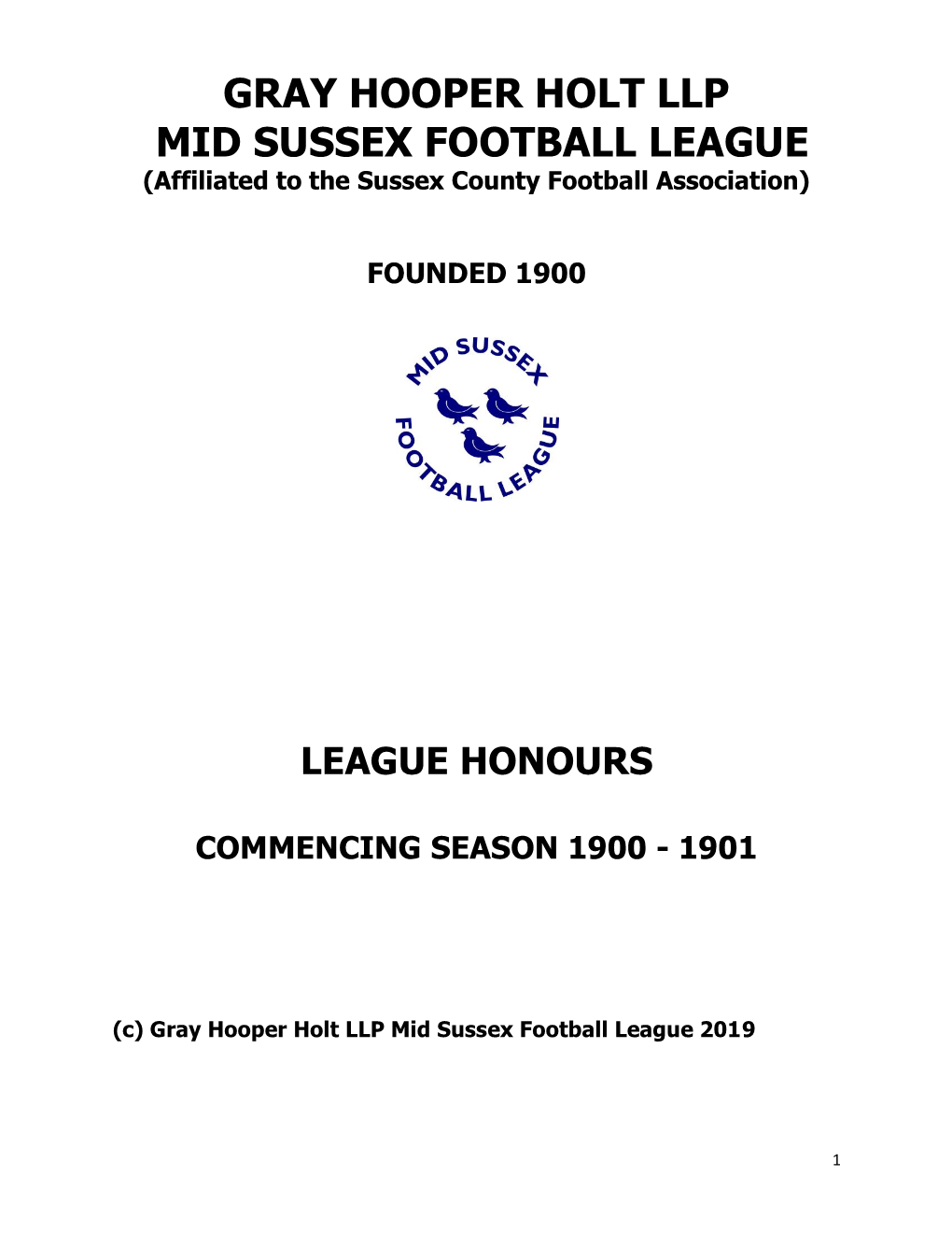 GRAY HOOPER HOLT LLP MID SUSSEX FOOTBALL LEAGUE (Affiliated to the Sussex County Football Association)