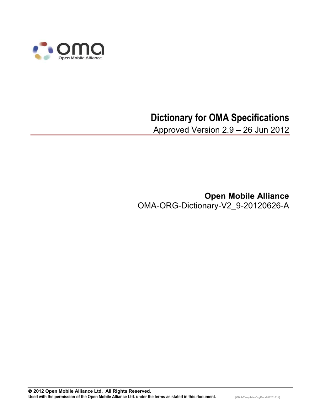 Dictionary for OMA Specifications Approved Version 2.9 – 26 Jun 2012