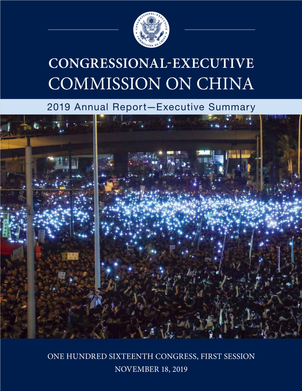 CONGRESSIONAL-EXECUTIVE COMMISSION on CHINA 2019 Annual Report—Executive Summary