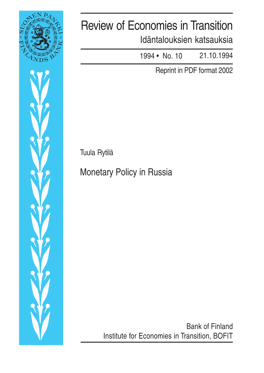 Monetary Policy in Russia