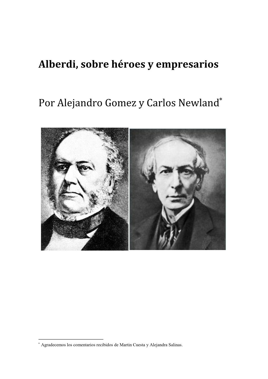Alberdi, Sobre Héroes Y Empresarios Por Alejandro Gomez Y Carlos