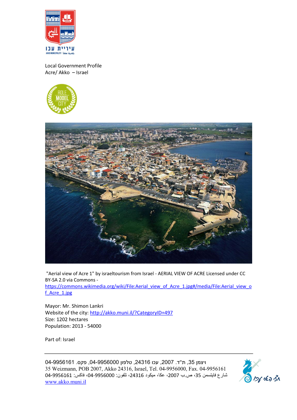 Local Government Profile Acre/ Akko – Israel Mayor: Mr. Shimon Lankri