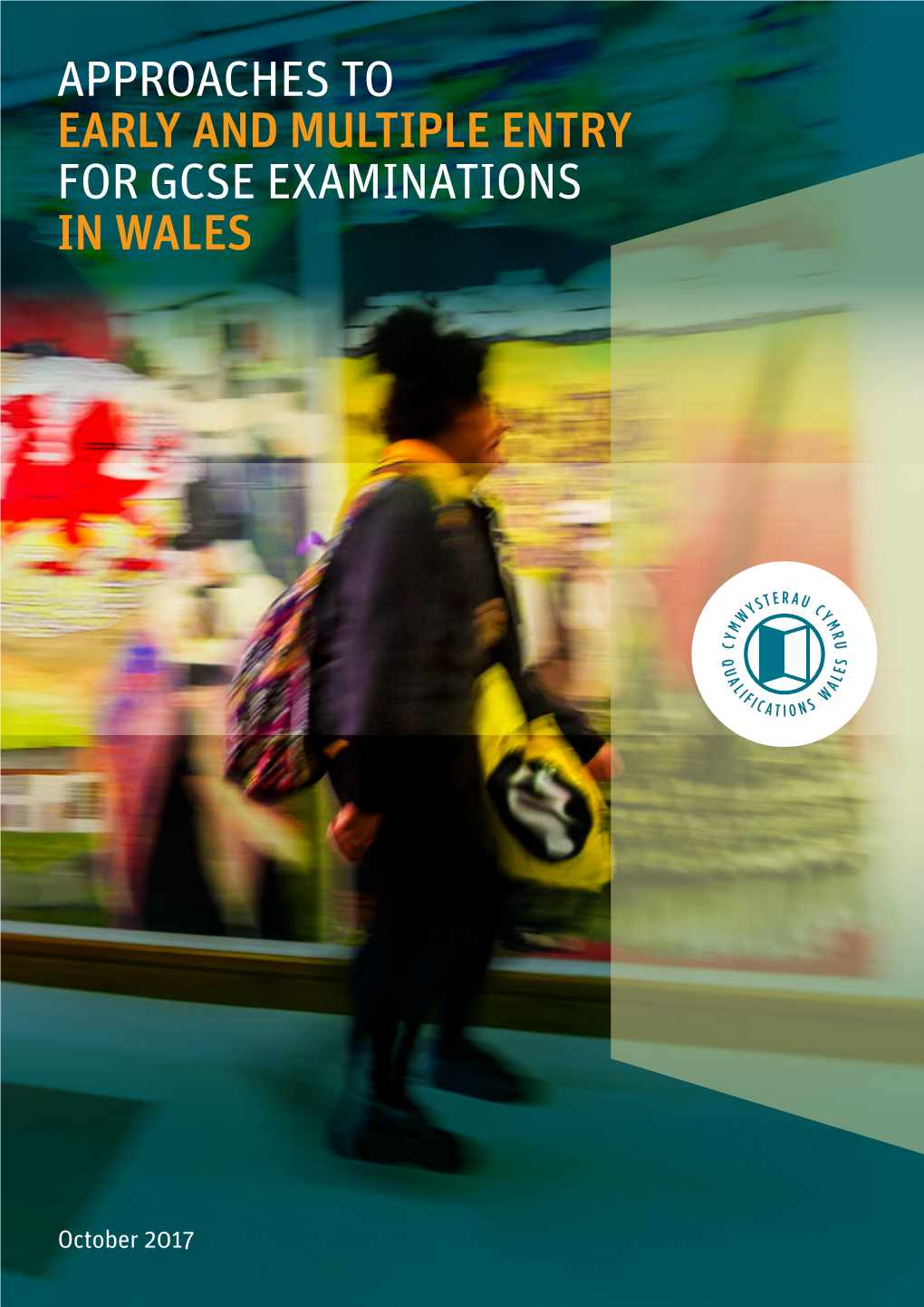 Report on Early and Multiple Entry for GCSE in Wales