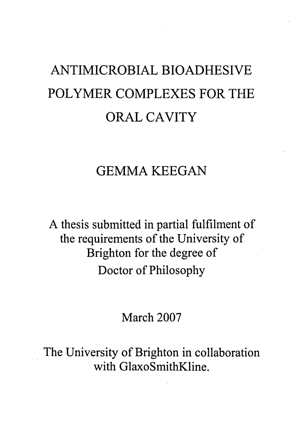 Antimicrobial Bioadhesive Polymer Complexes for the Oral Cavity