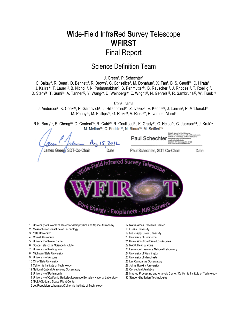 Wide-Field Infrared Survey Telescope WFIRST Final Report