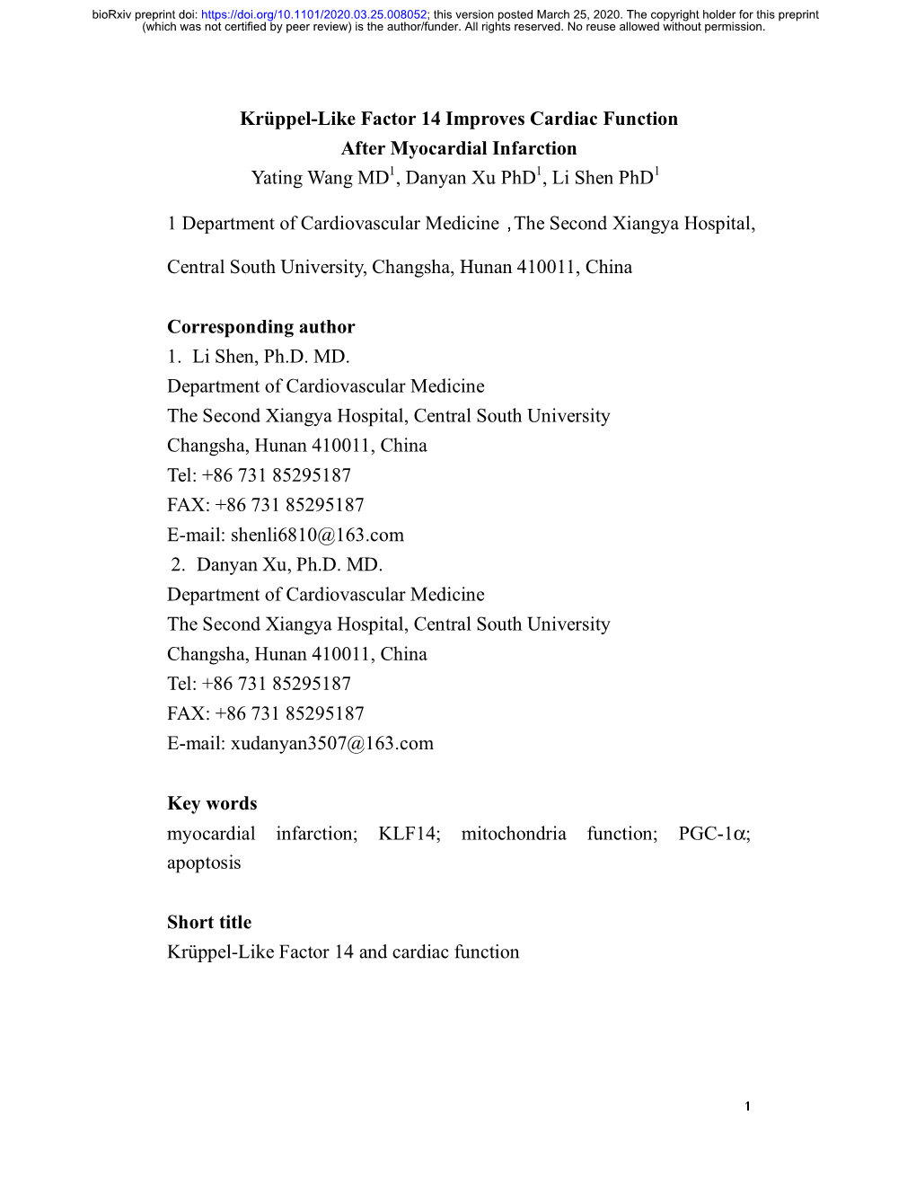 Krüppel-Like Factor 14 Improves Cardiac Function After Myocardial Infarction Yating Wang MD1, Danyan Xu Phd1, Li Shen Phd1