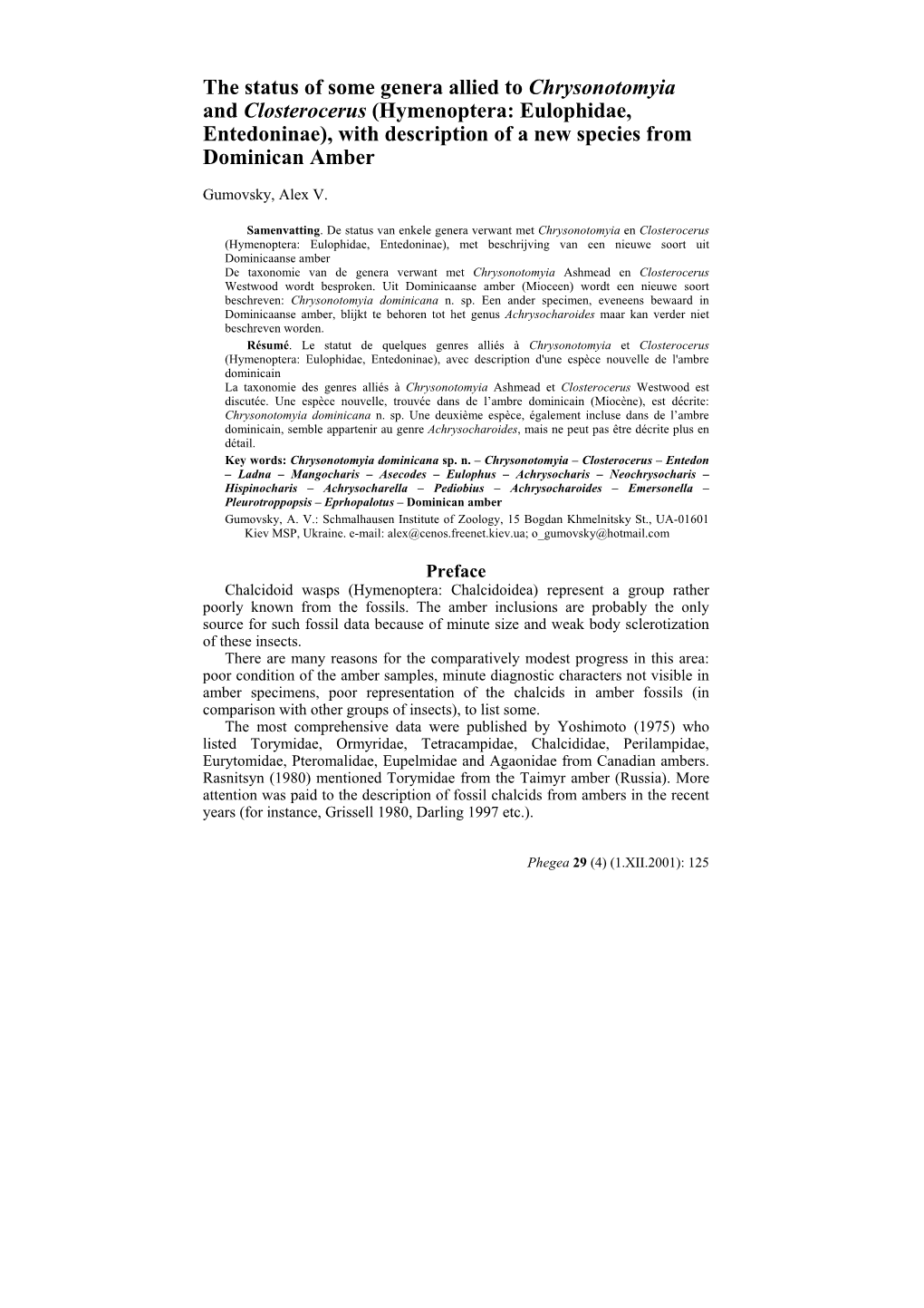 Hymenoptera: Eulophidae, Entedoninae), with Description of a New Species from Dominican Amber