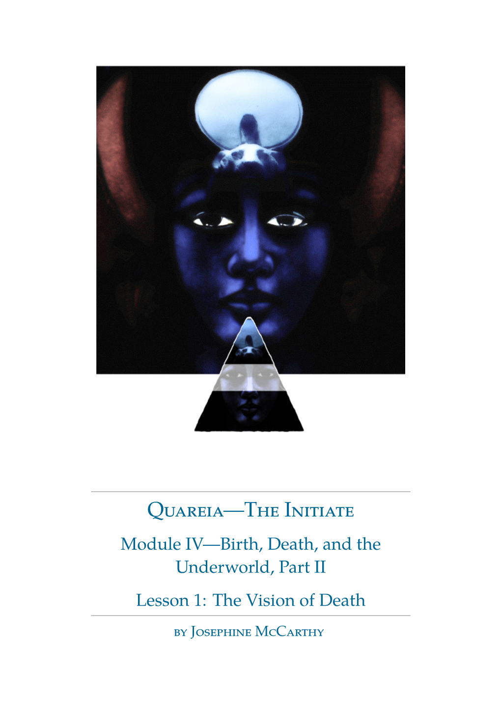 Quareia—The Initiate Module IV—Birth, Death, and the Underworld, Part II Lesson 1: the Vision of Death