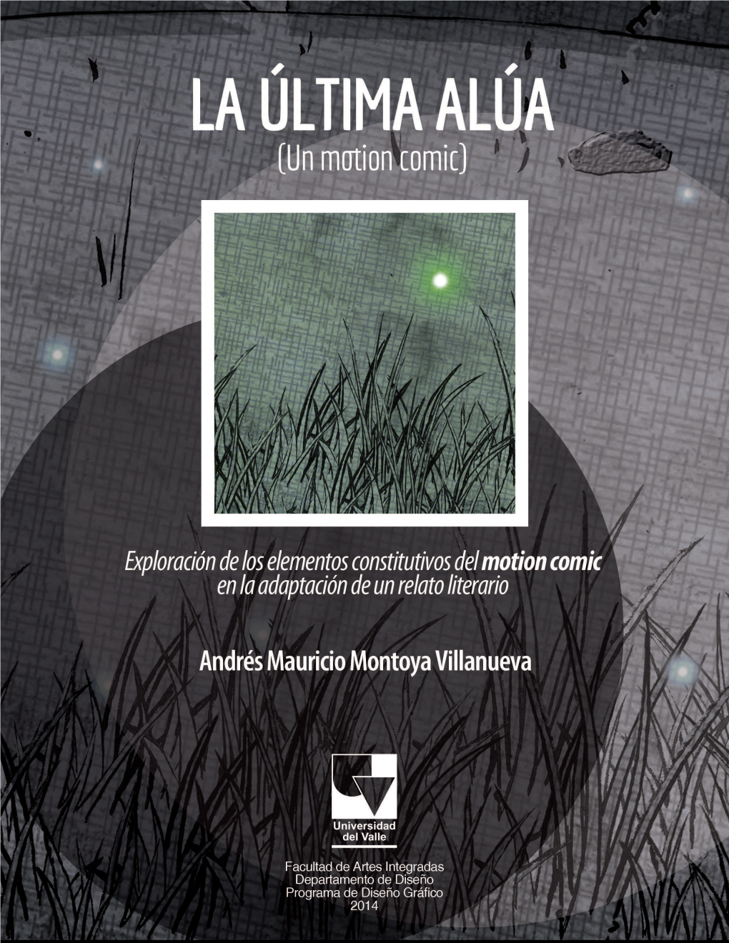 La Última Alúa. (Un Motion Comic)