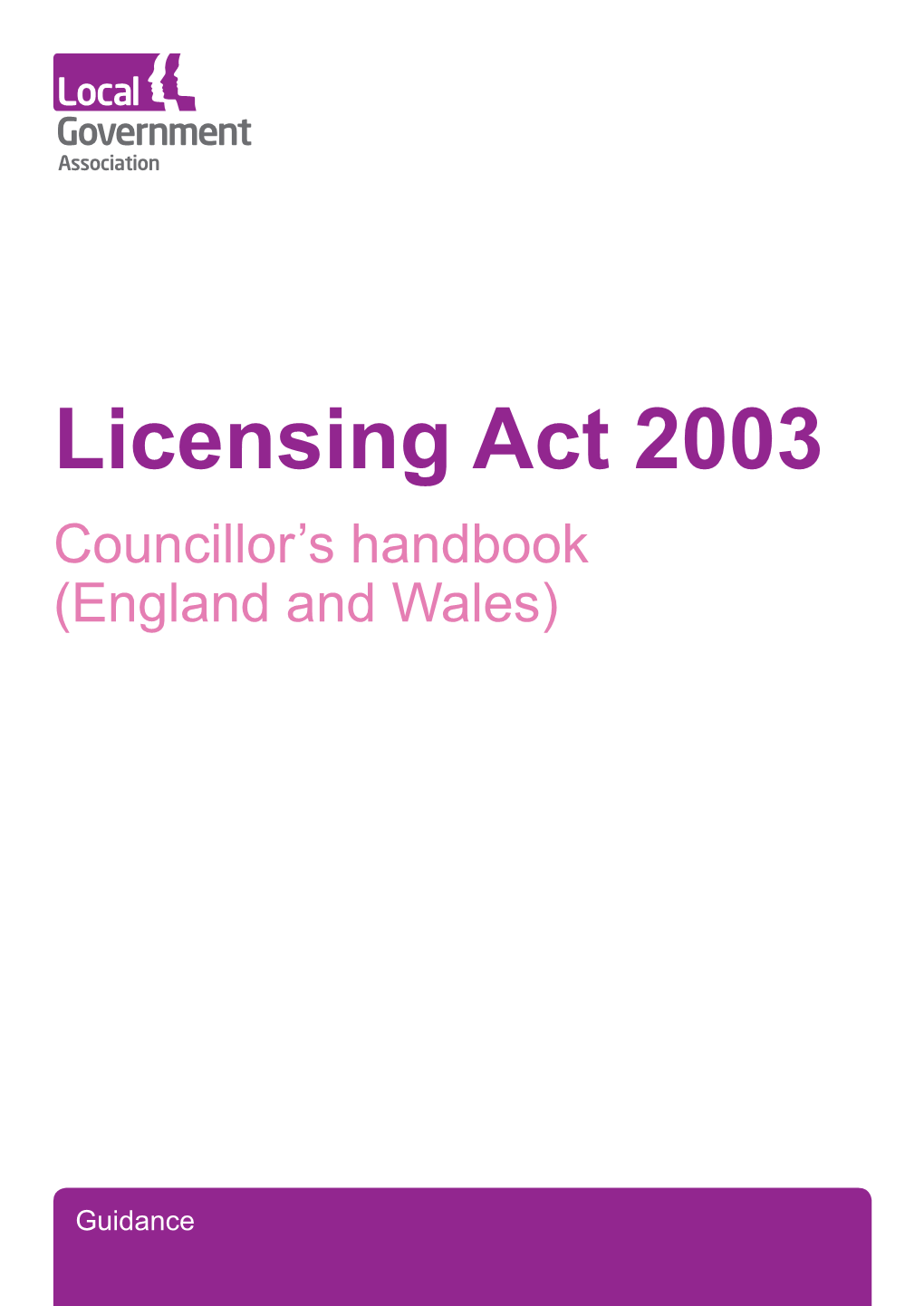Licensing Act 2003 Councillor’S Handbook (England and Wales)