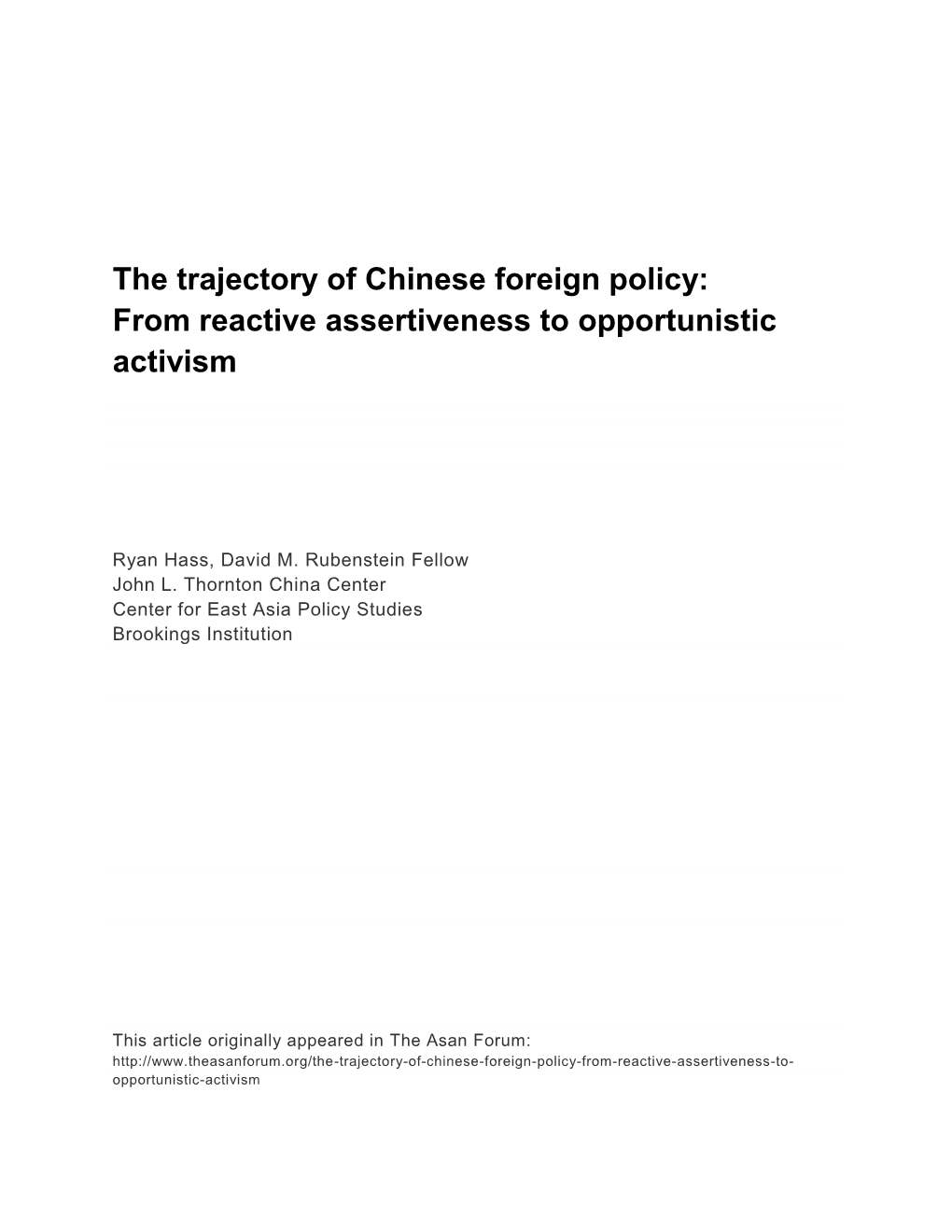 The Trajectory of Chinese Foreign Policy: from Reactive Assertiveness to Opportunistic Activism