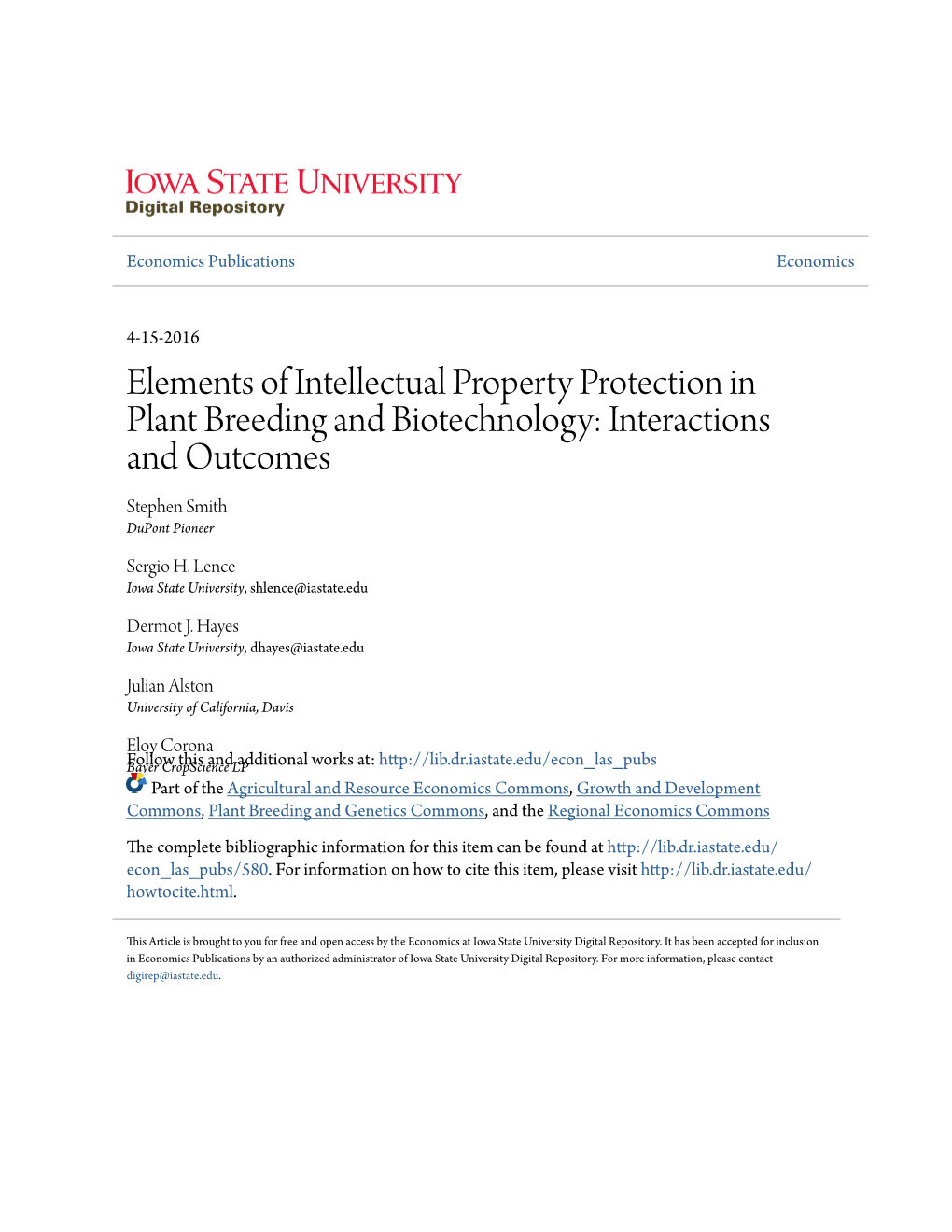 Elements of Intellectual Property Protection in Plant Breeding and Biotechnology: Interactions and Outcomes Stephen Smith Dupont Pioneer