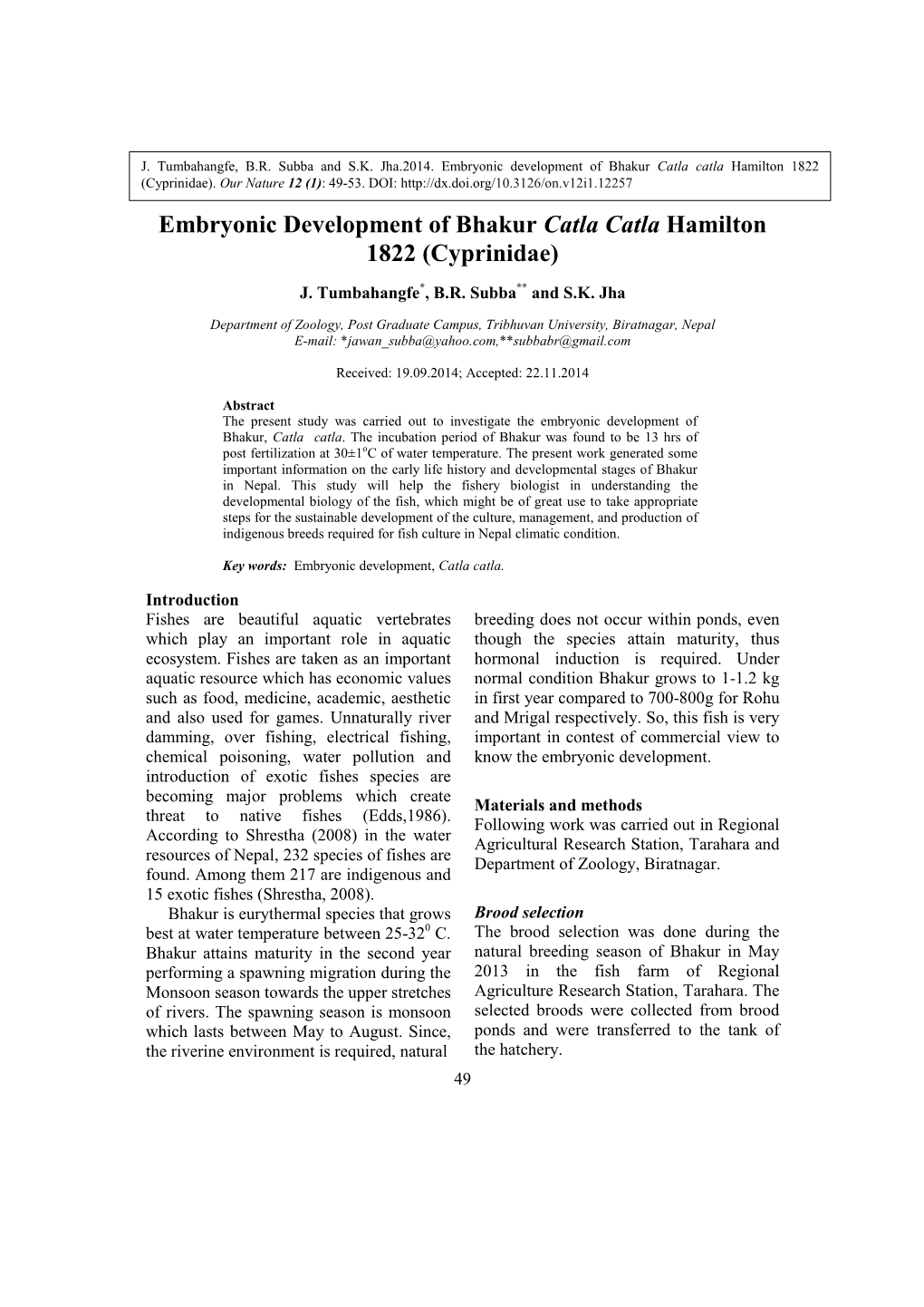 Embryonic Development of Bhakur Catla Catla Hamilton 1822 (Cyprinidae)