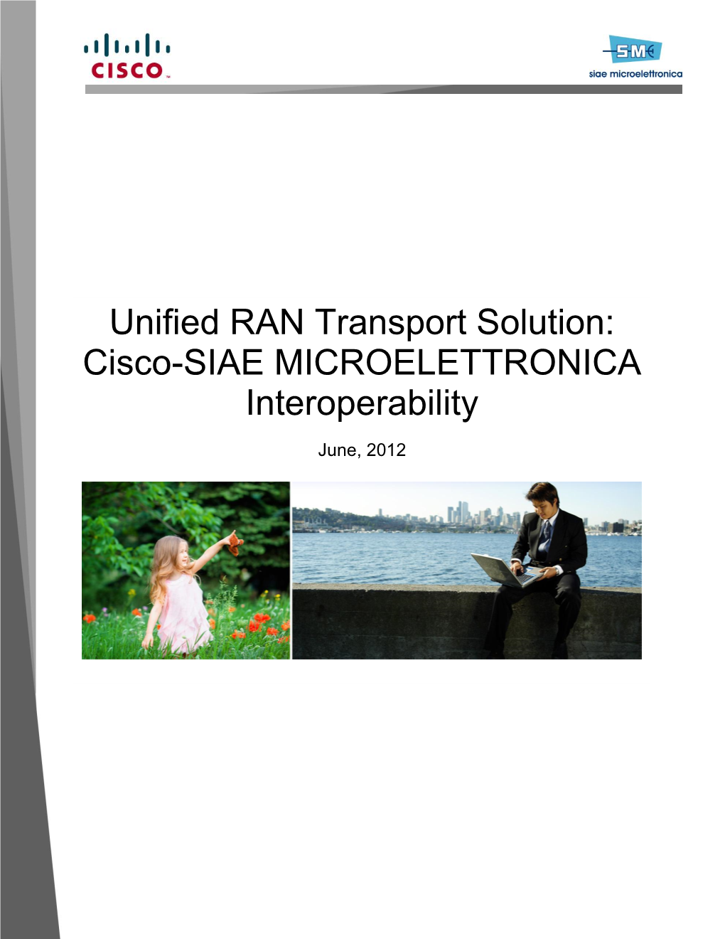 Unified RAN Transport Solution: Cisco-SIAE MICROELETTRONICA Interoperability