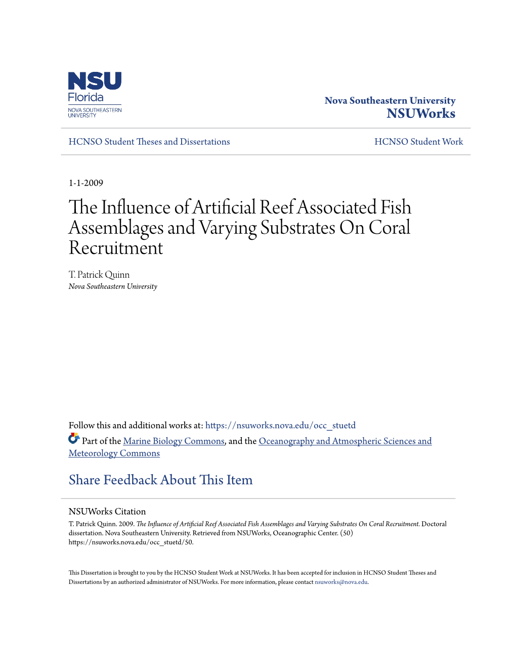 The Influence of Artificial Reef Associated Fish Assemblages and Varying Substrates on Coral Recruitment