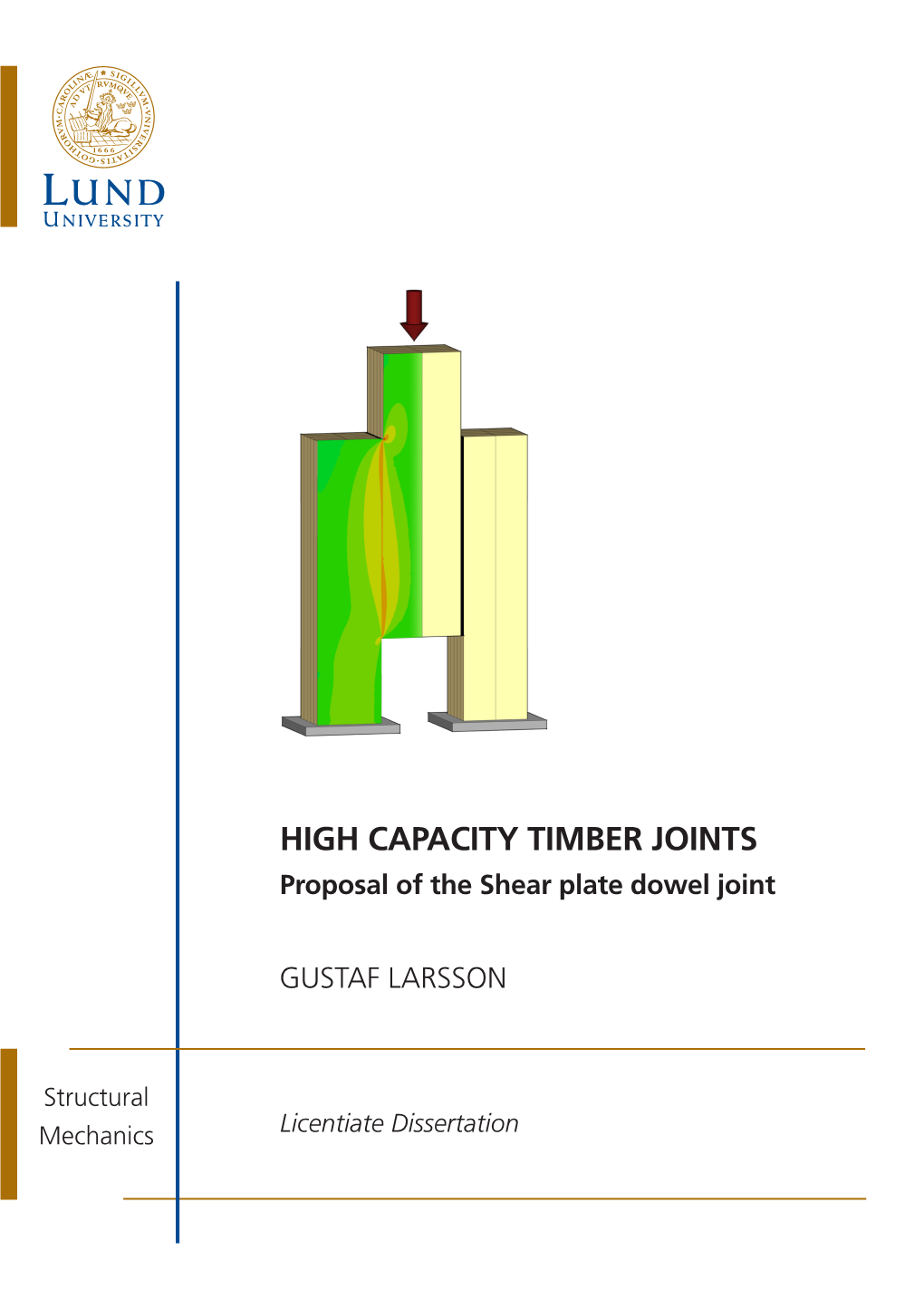 High Capacity Timber Joints: Proposal of the Shear Plate Dowel Joint