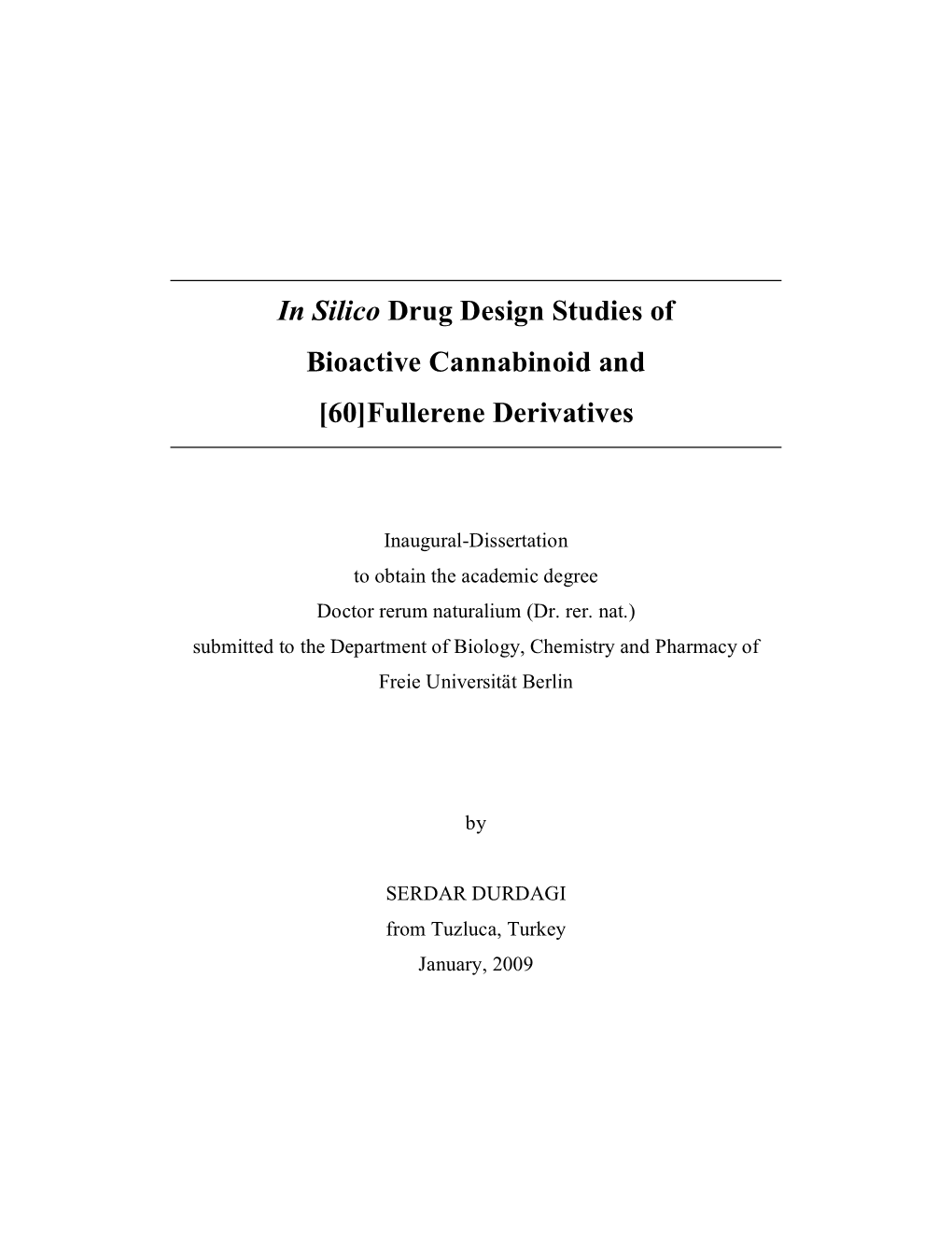 In Silico Drug Design Studies of Bioactive Cannabinoid and [60]Fullerene Derivatives