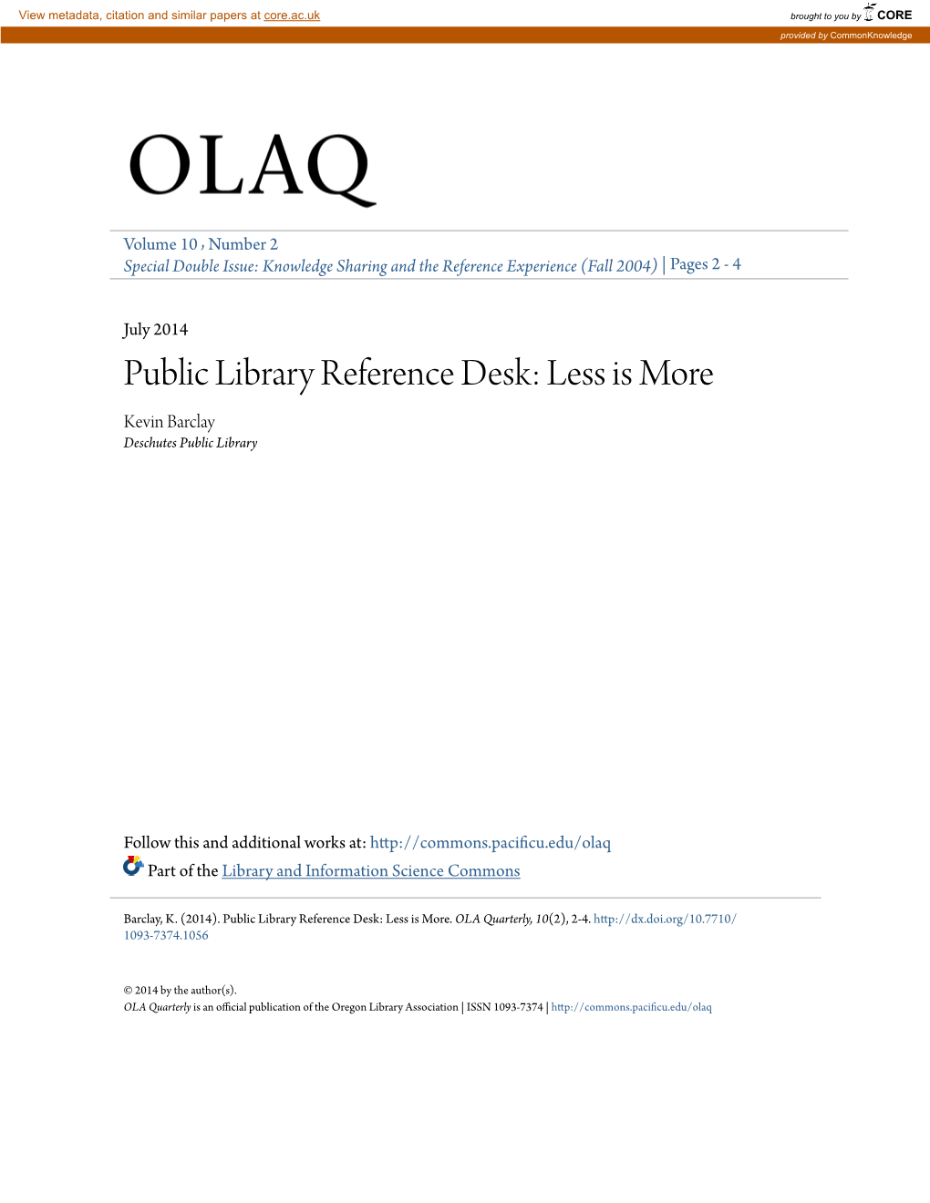 Public Library Reference Desk: Less Is More Kevin Barclay Deschutes Public Library