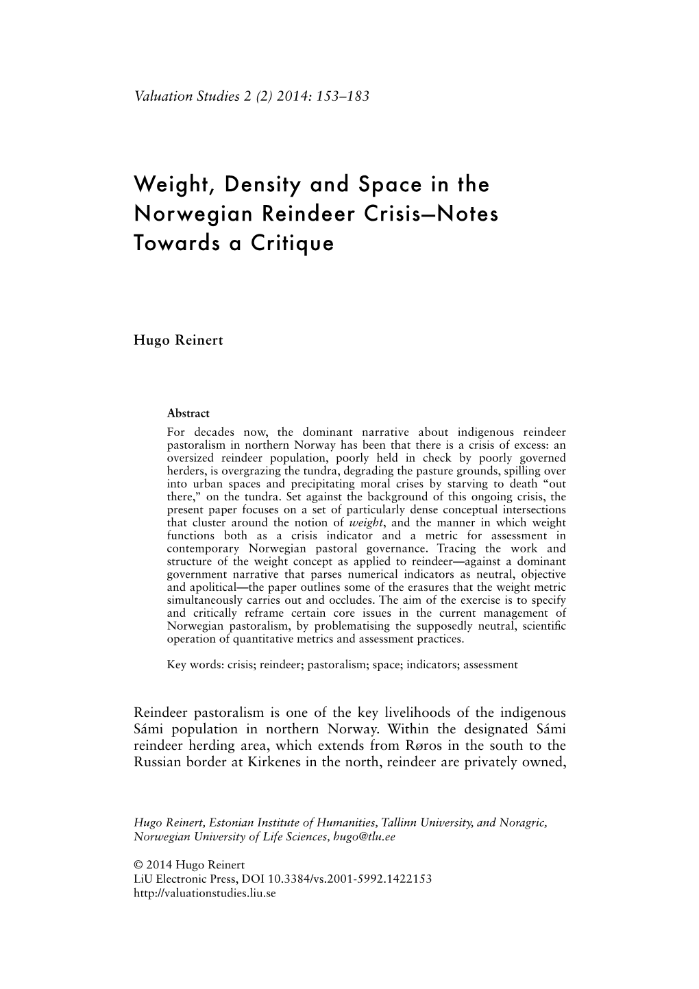 Weight Density and Space in the Norwegian