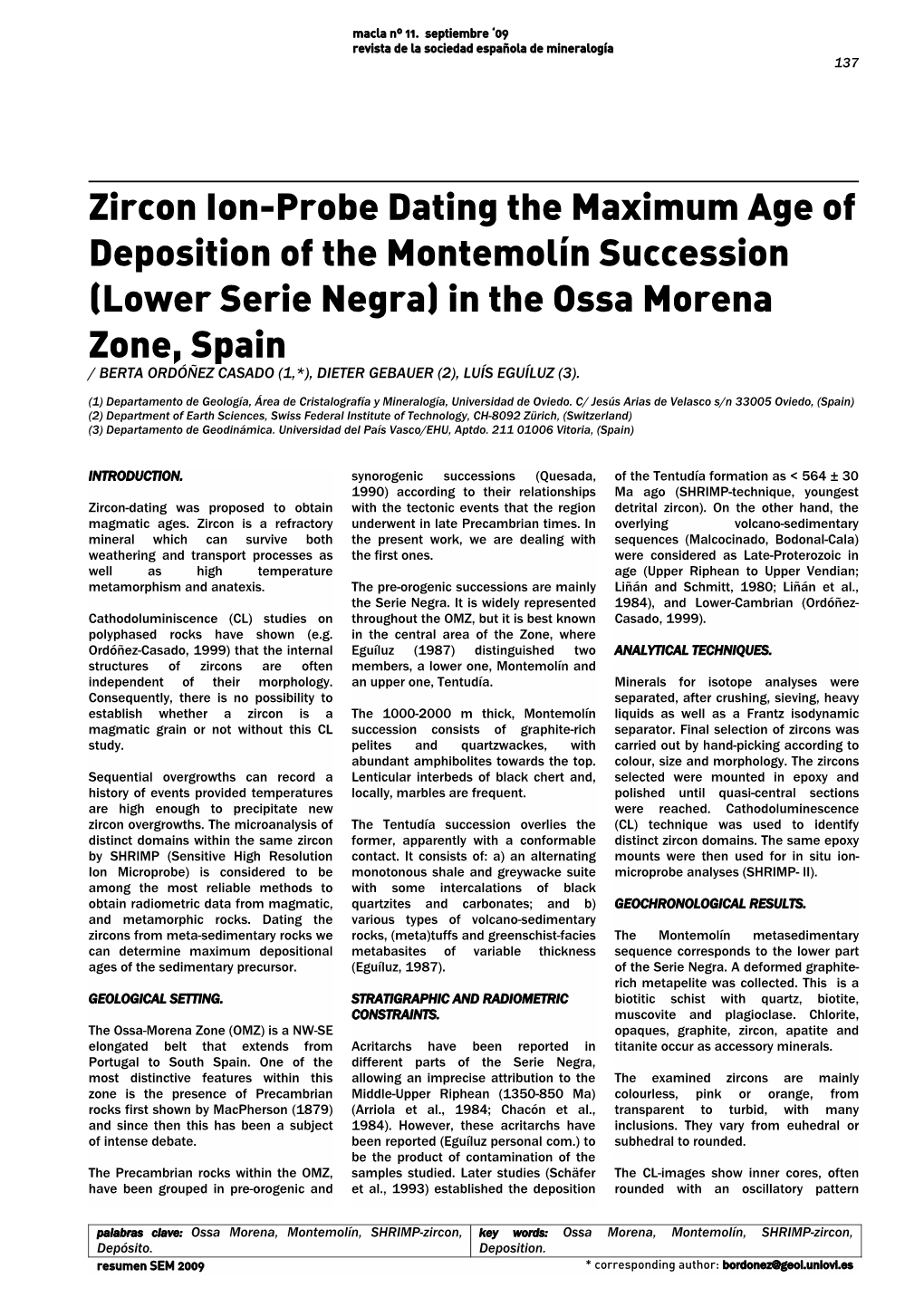 In the Ossa Morena Zone, Spain / BERTA ORDÓÑEZ CASADO (1,*), DIETER GEBAUER (2), LUÍS EGUÍLUZ (3)