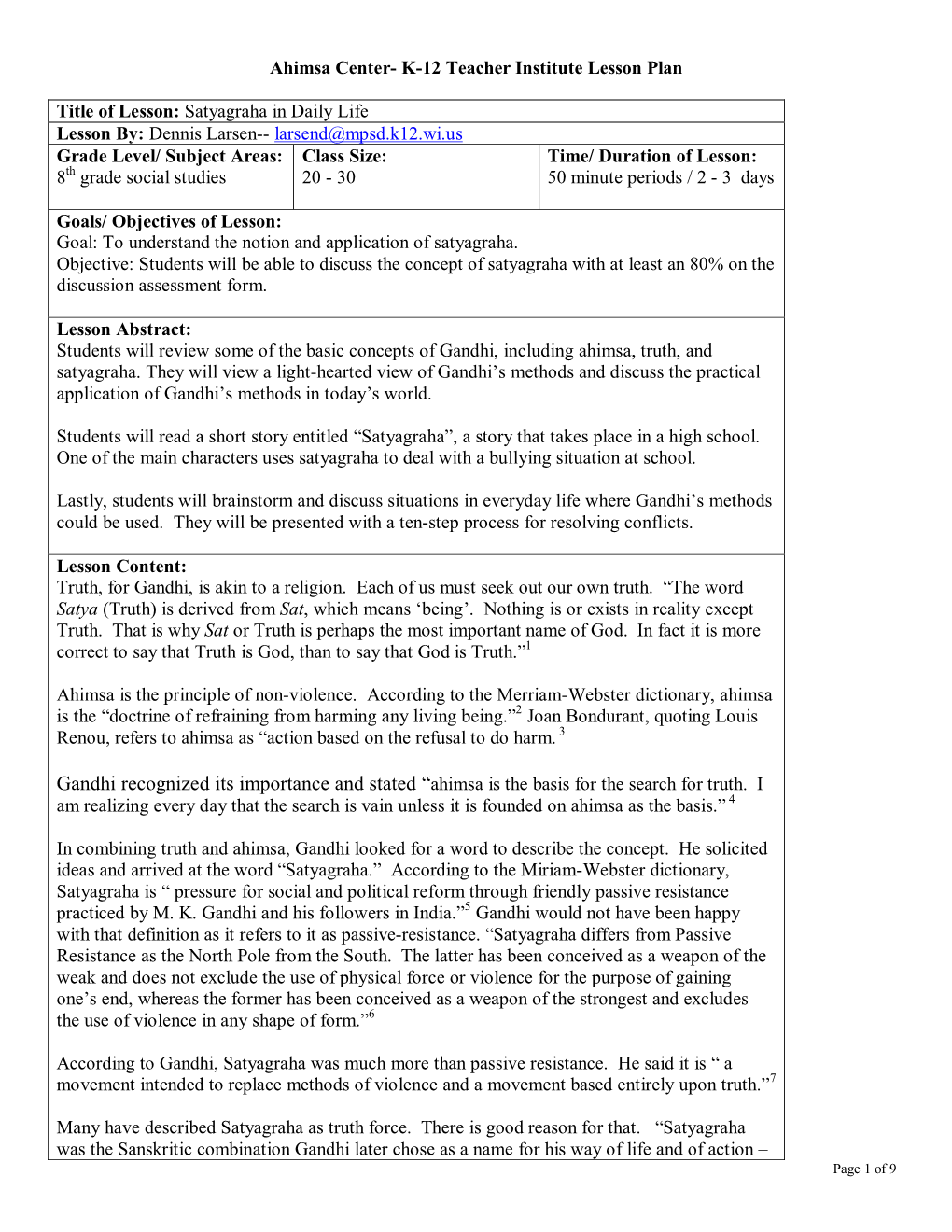 Ahimsa Center- K-12 Teacher Institute Lesson Plan Title of Lesson: Satyagraha in Daily Life Lesson By: Dennis Larsen-- Larsend@M