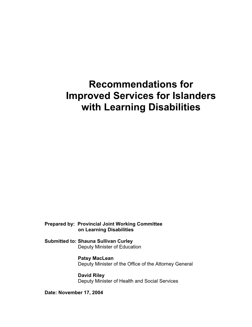 Recommendations for Improved Services for Islanders with Learning Disabilities