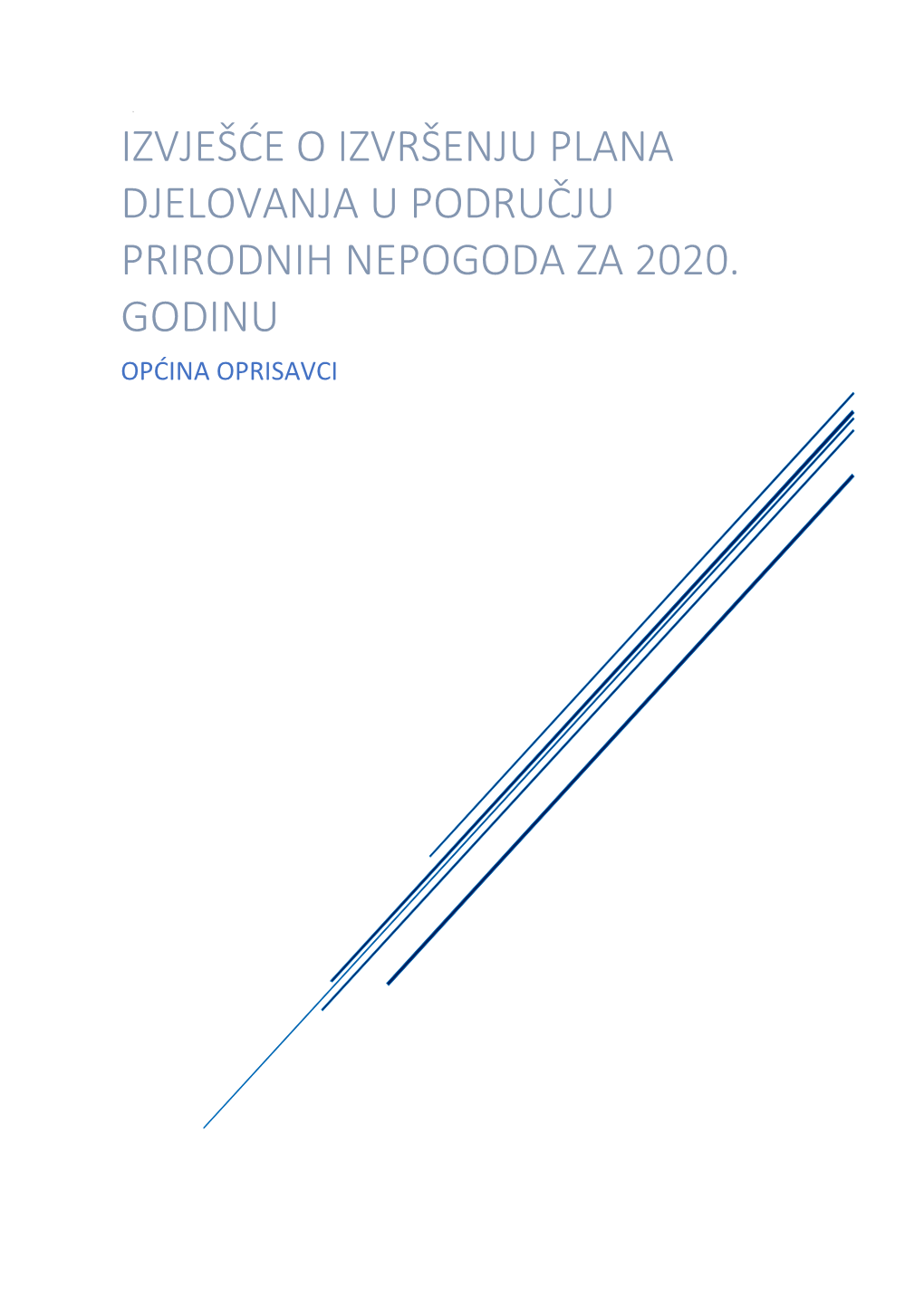 Izvješće O Izvršenju Plana Djelovanja U Području Prirodnih Nepogoda Za 2020