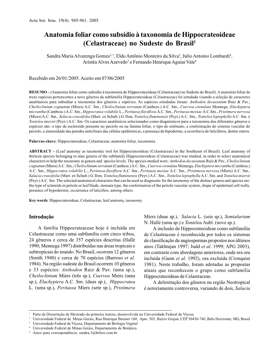 Anatomia Foliar Como Subsídio À Taxonomia De Hippocrateoideae (Celastraceae) No Sudeste Do Brasil1