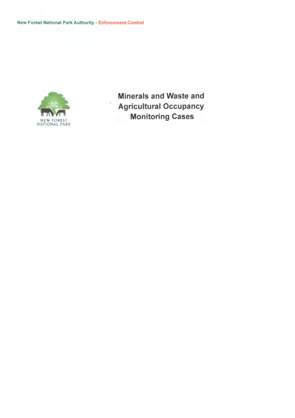 Minerals and Waste and Agricultural Occupancy Monitoring Cases