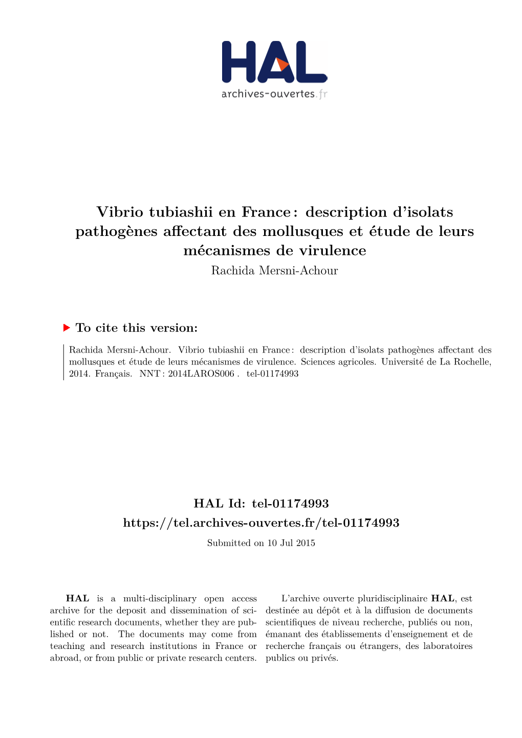 Vibrio Tubiashii En France : Description D’Isolats Pathogènes Affectant Des Mollusques Et Étude De Leurs Mécanismes De Virulence Rachida Mersni-Achour