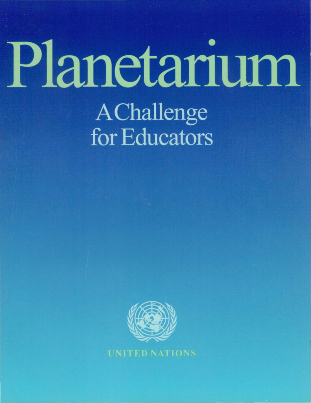 Planetarium: a Challenge for Educators A