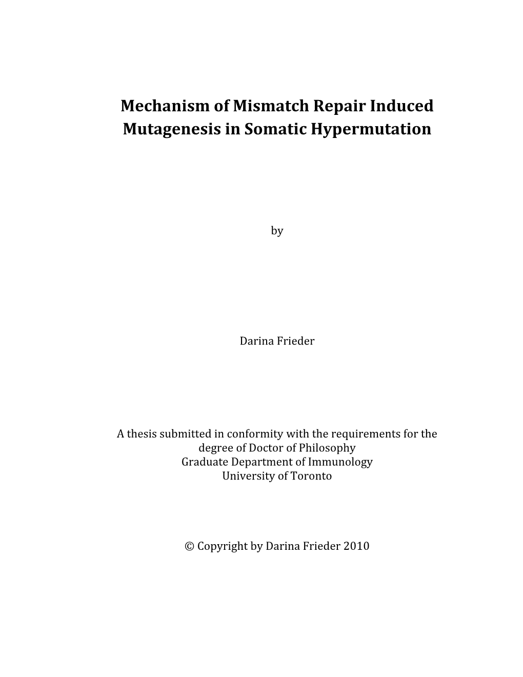 Mechanism of Mismatch Repair Induced Mutagenesis in Somatic Hypermutation