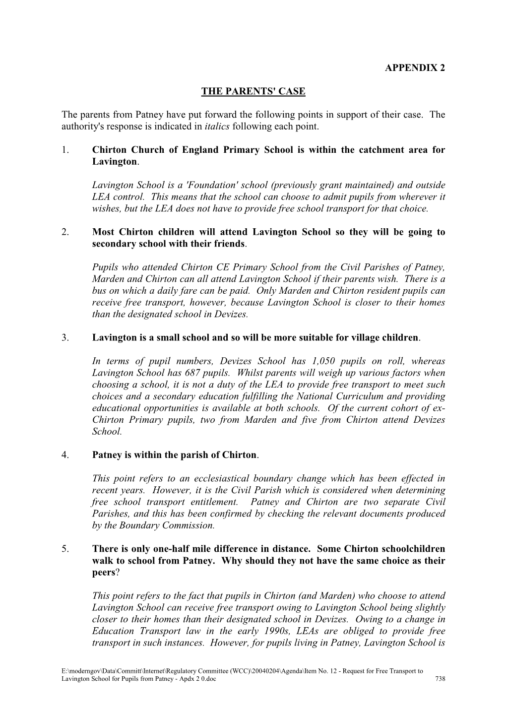 APPENDIX 2 the PARENTS' CASE the Parents from Patney Have Put