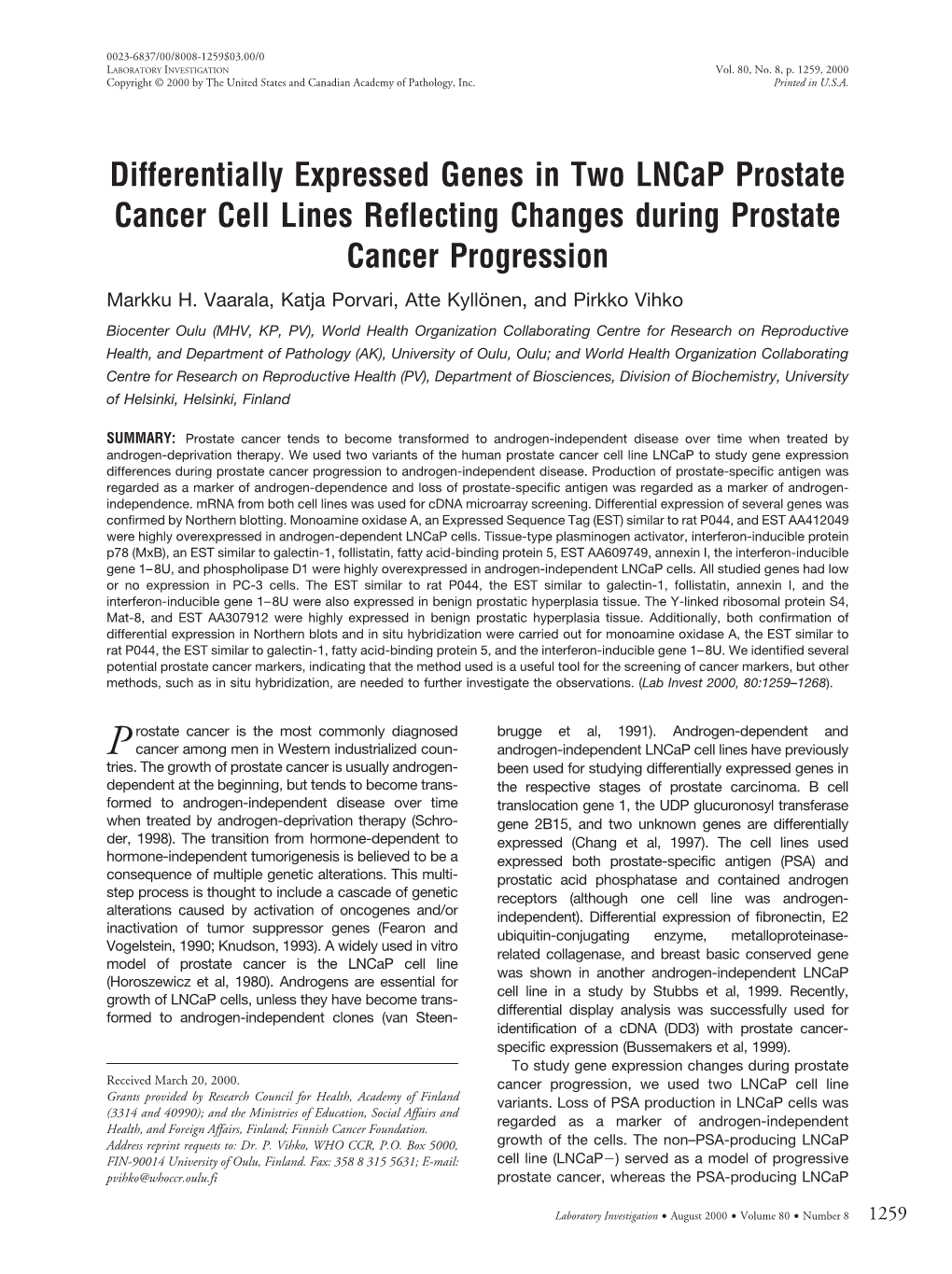 Differentially Expressed Genes in Two Lncap Prostate Cancer Cell Lines Reflecting Changes During Prostate Cancer Progression Markku H