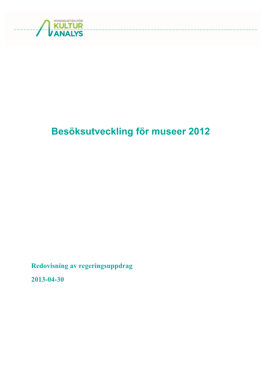 Besöksutveckling För Museer 2012