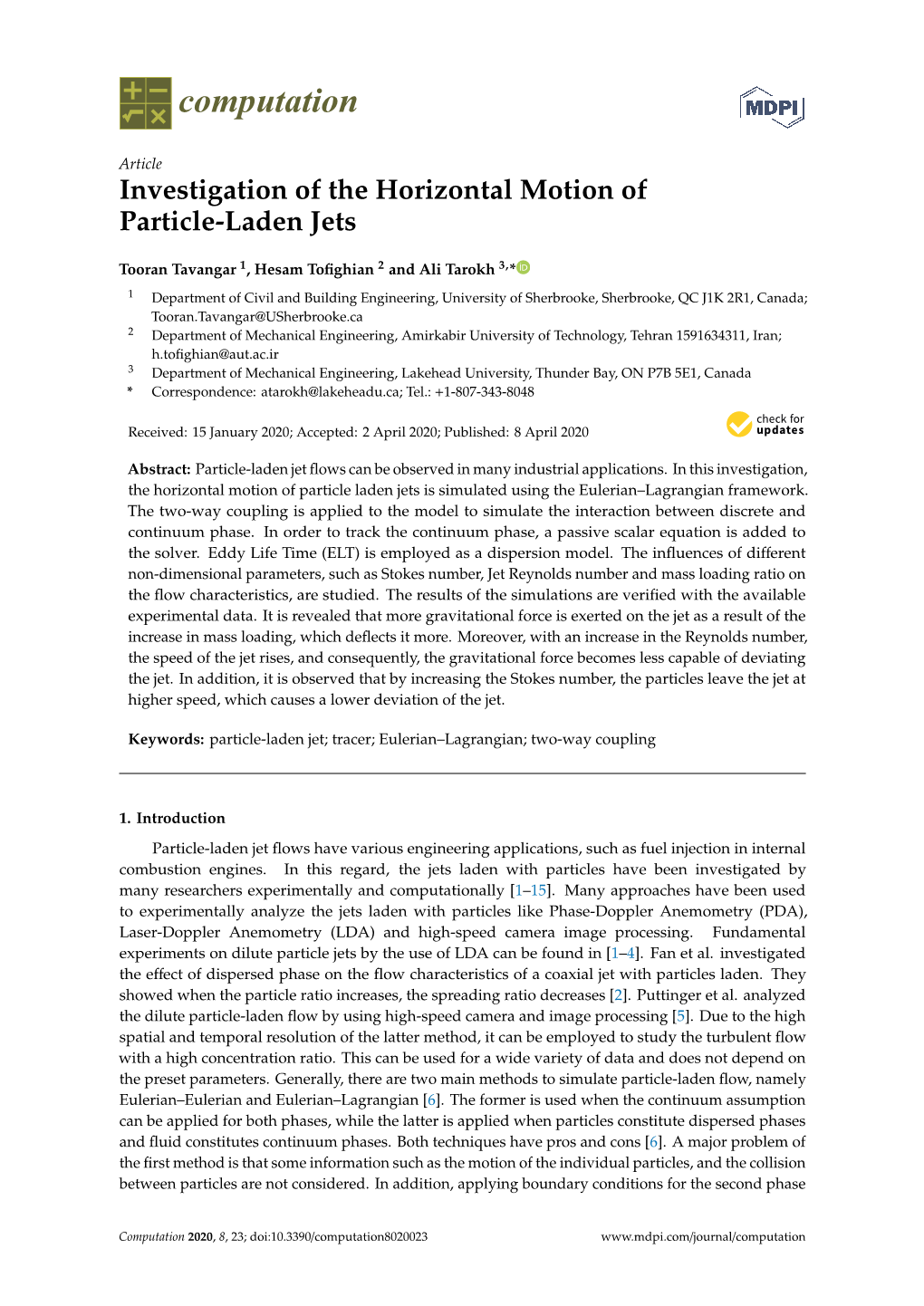 Investigation of the Horizontal Motion of Particle-Laden Jets