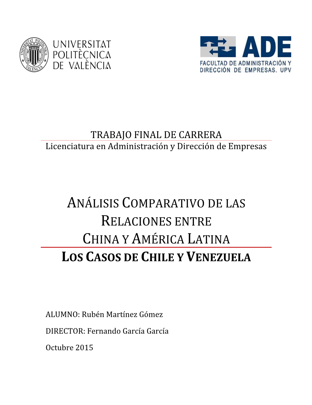 Análisis Comparativo De Las Relaciones Entre China Y América Latina Los Casos De Chile Y Venezuela