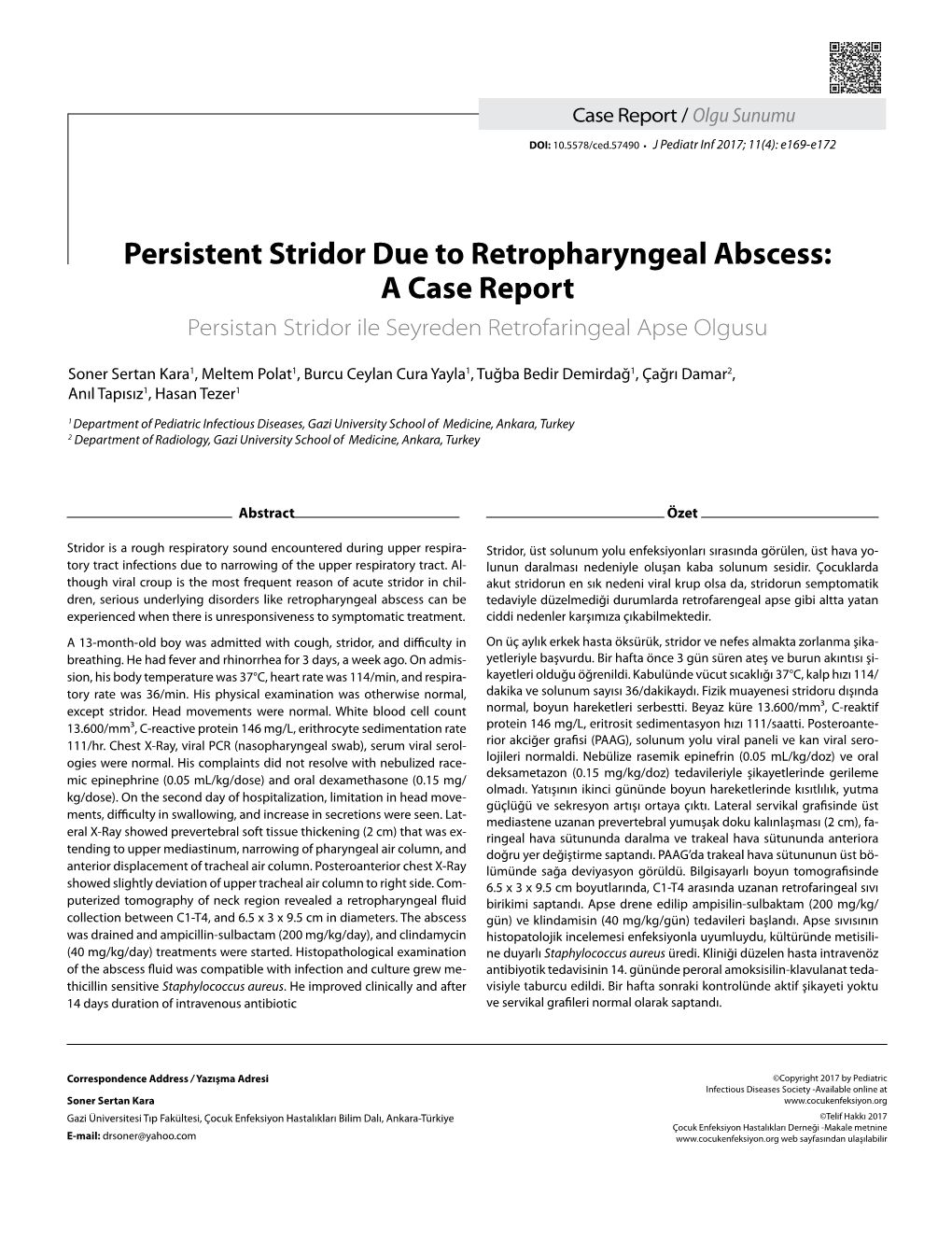 Persistent Stridor Due to Retropharyngeal Abscess: a Case Report Persistan Stridor Ile Seyreden Retrofaringeal Apse Olgusu