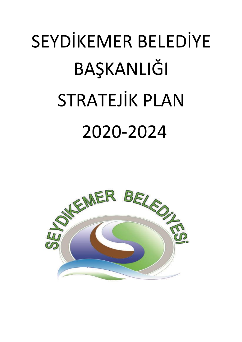 Seydikemer Belediye Başkanlığı Stratejik Plan 2020-2024