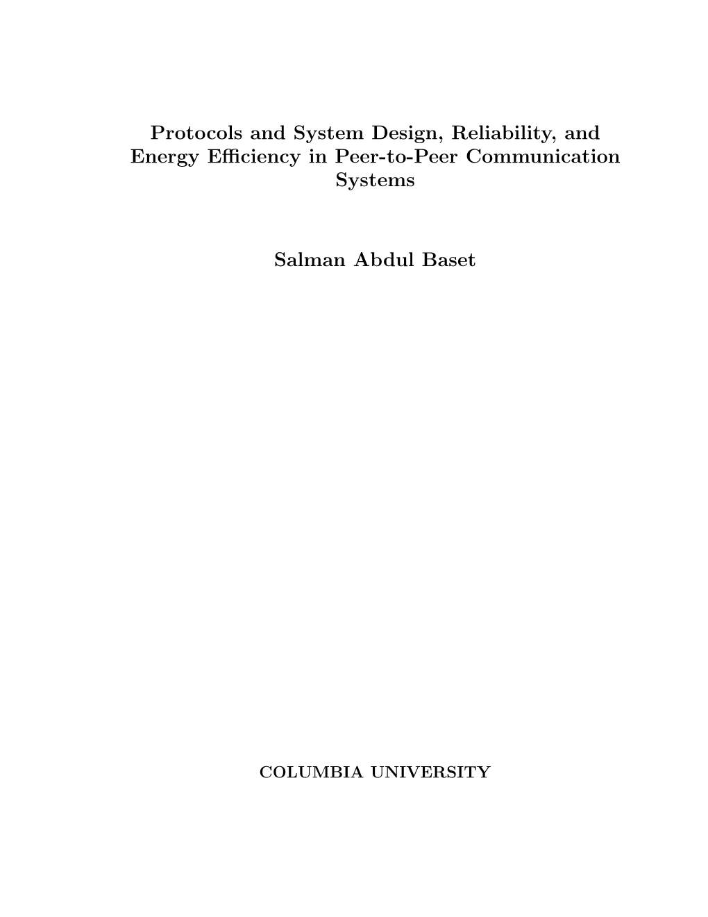 Protocols and System Design, Reliability, and Energy Efficiency In