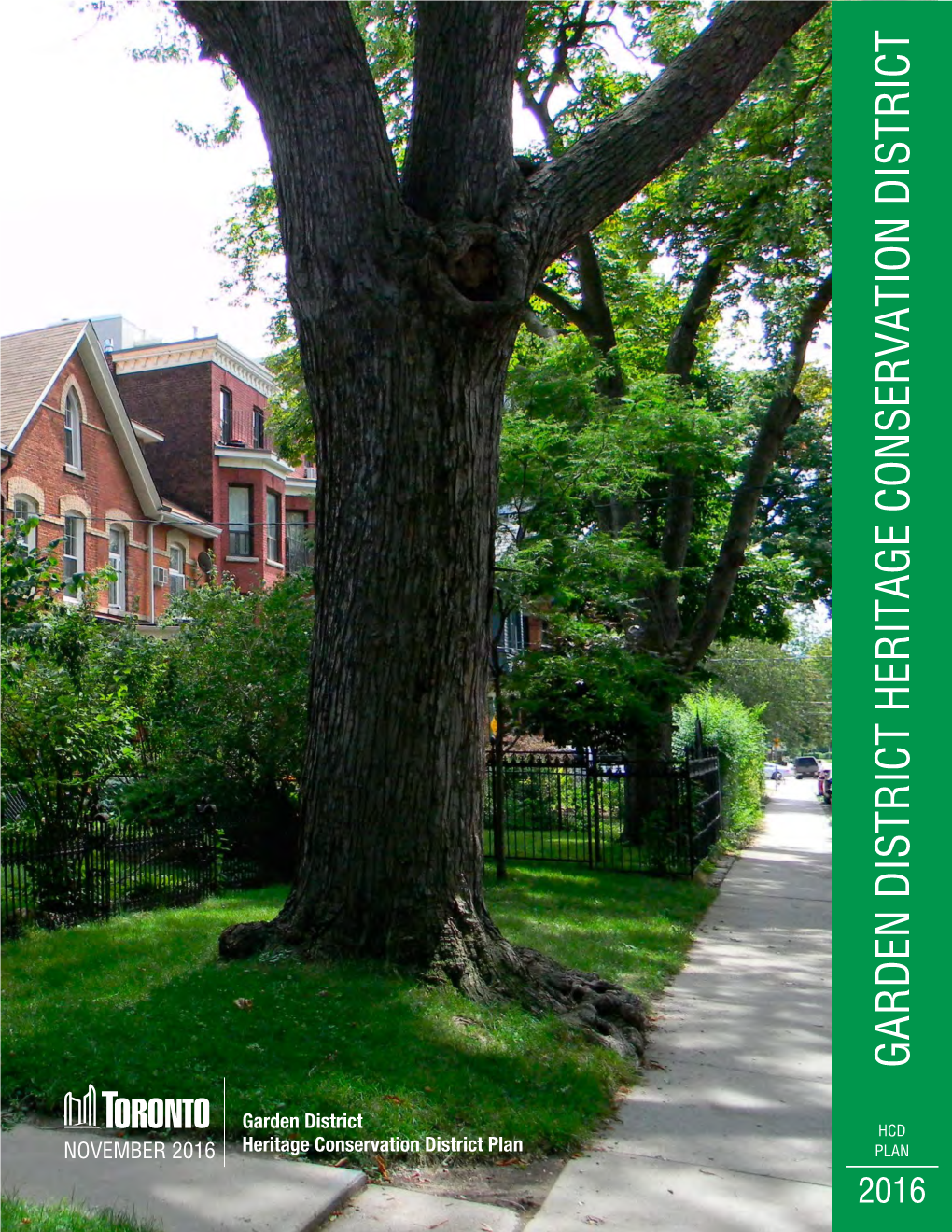 GARDEN DISTRICT HERITAGE CONSERVATION DISTRICT PLAN Garden M with City of Toronto, Cityplanning H B C Planningltd