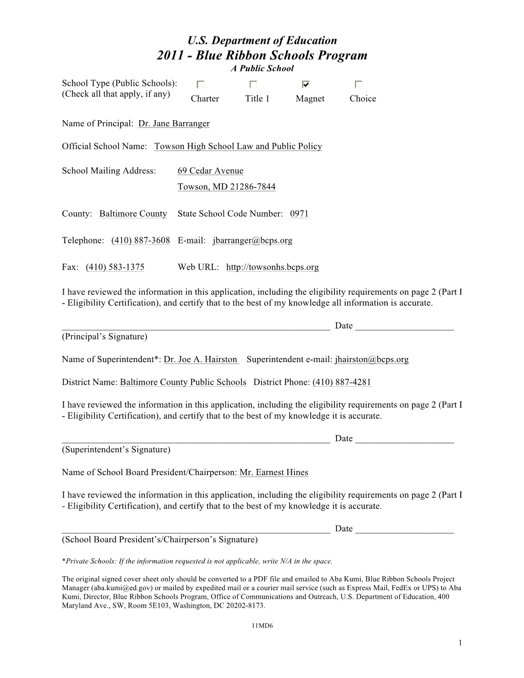 2011 - Blue Ribbon Schools Program a Public School School Type (Public Schools): (Check All That Apply, If Any) Charter Title 1 Magnet Choice