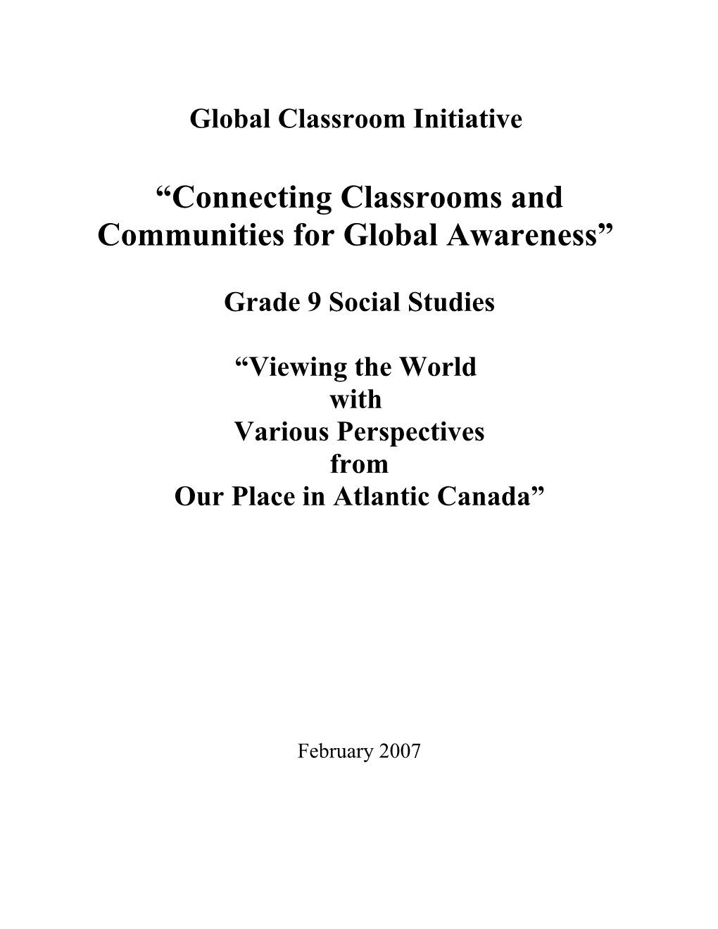 Connecting Classrooms and Communities for Global Awareness”