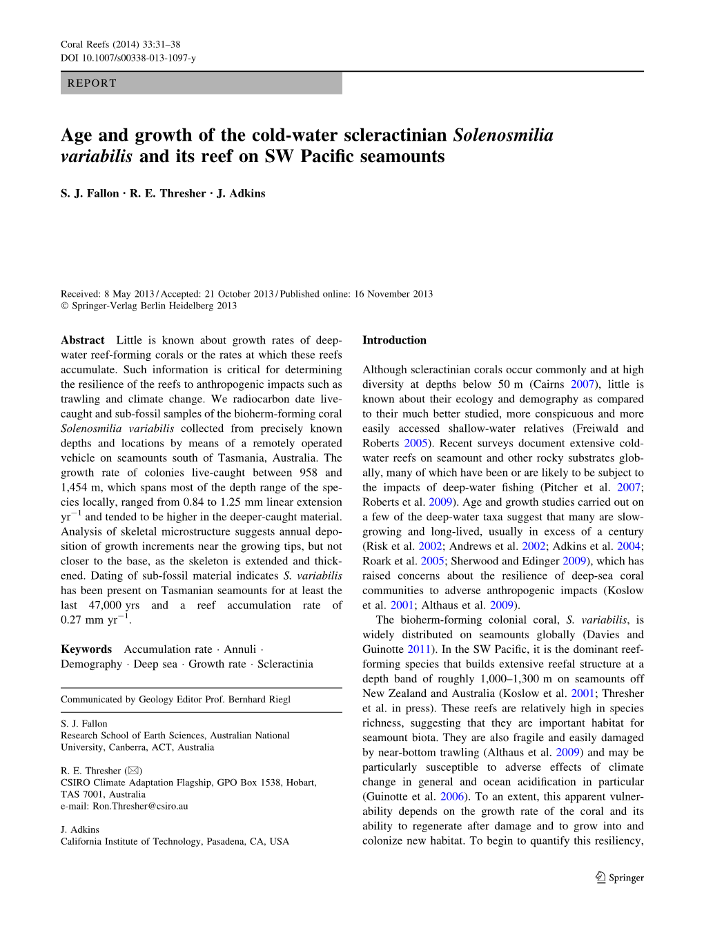 Age and Growth of the Cold-Water Scleractinian Solenosmilia Variabilis and Its Reef on SW Paciﬁc Seamounts