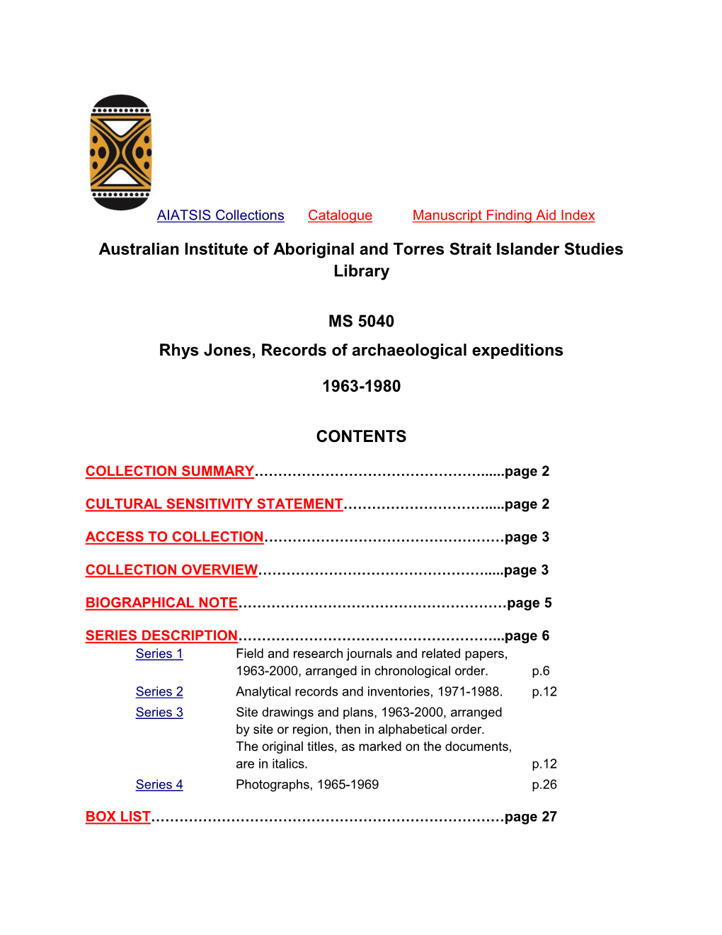 Australian Institute of Aboriginal and Torres Strait Islander Studies Library MS 5040 Rhys Jones, Records of Archaeological Expe