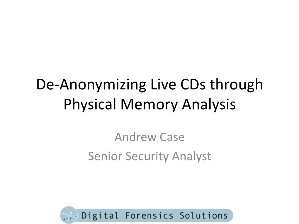 De-Anonymizing Linux Live Cds Through Physical Memory Analysis