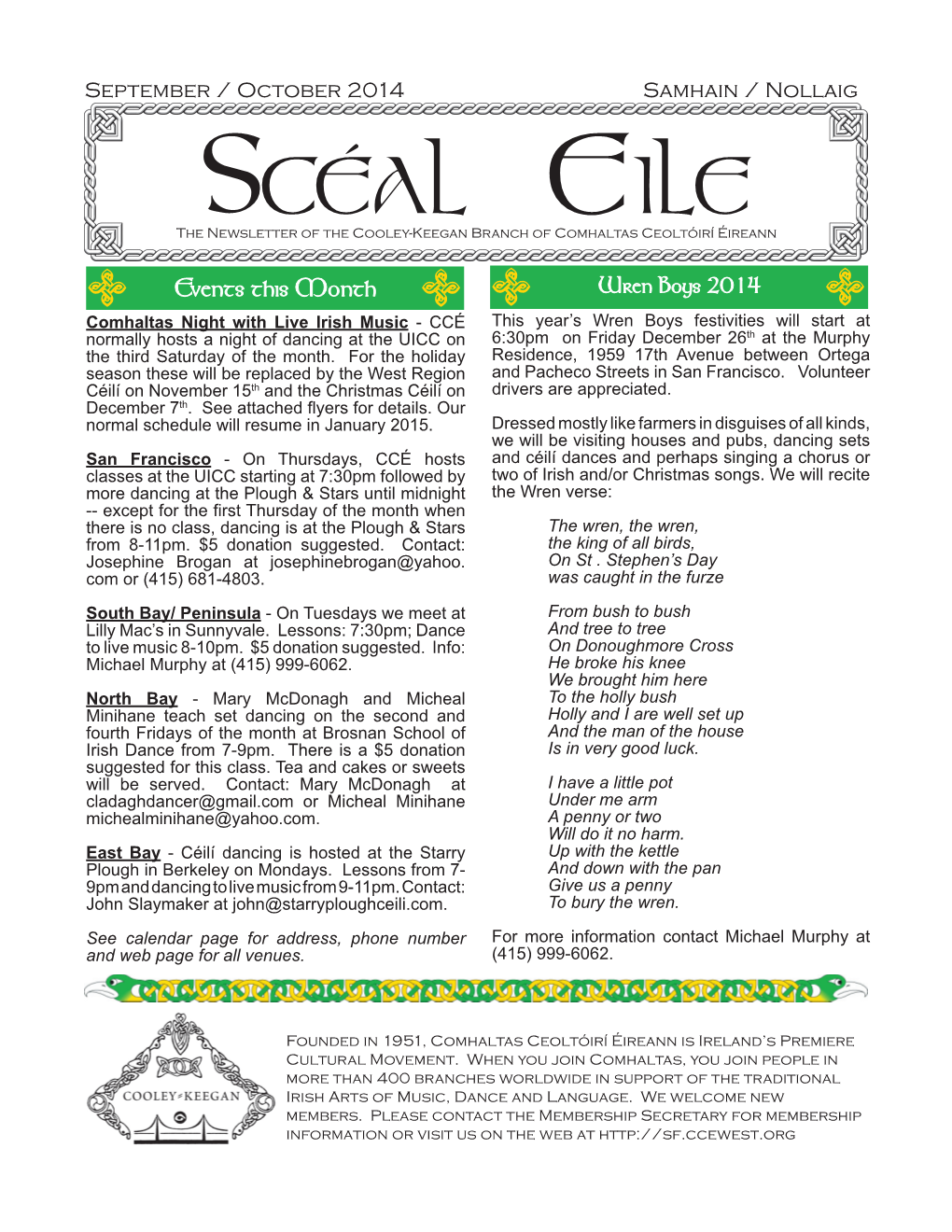 Scéal Eile by Mail, a Membership Form Is Attached Here for Your Convenience